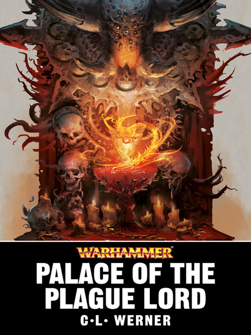 Title details for Palace of the Plague Lord by C L Werner - Available